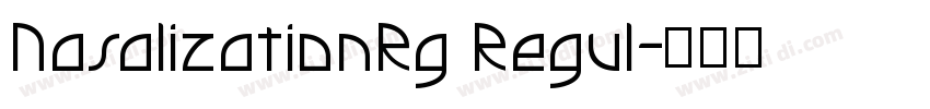 NasalizationRg Regul字体转换
